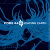Code 64 - Leaving earth