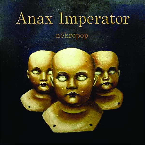 Anax Imperator - Nëkropop